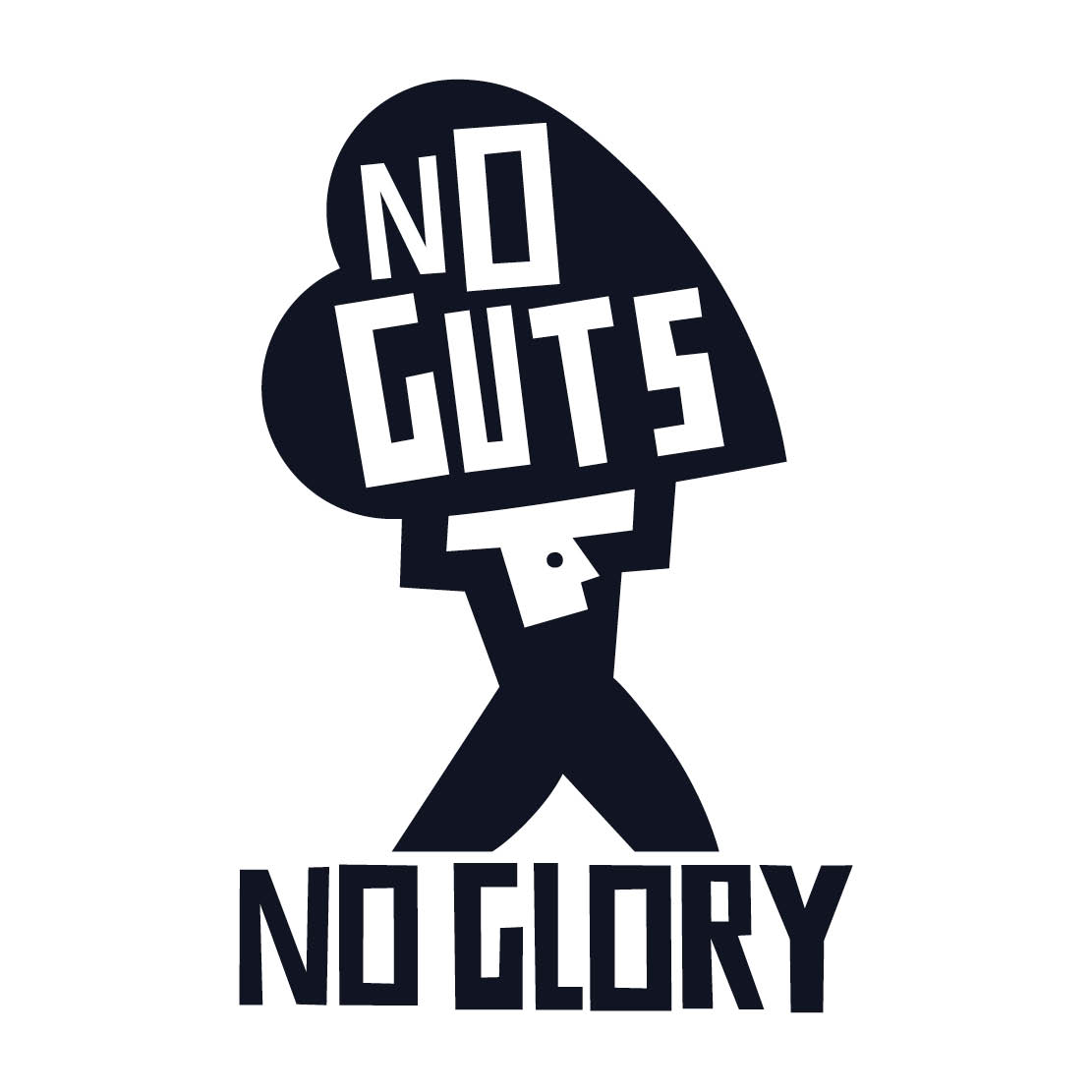 No Guts No Glory | Louwers Deurtechnieken